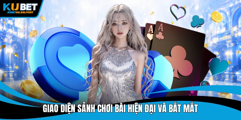 Giao diện sảnh chơi bài hiện đại và bắt mắt