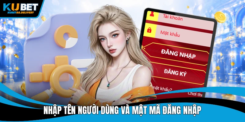 Nhập tên người dùng và mật mã đăng nhập